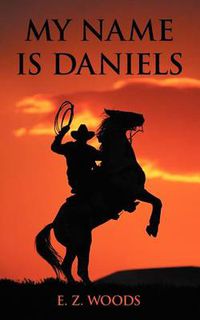 Cover image for My Name Is Daniels