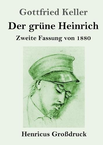 Cover image for Der grune Heinrich (Grossdruck): Zweite Fassung von 1880