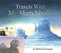 Cover image for Michael Foreman: Travels With My Sketchbook