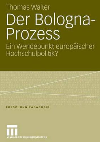 Cover image for Der Bologna-Prozess: Ein Wendepunkt Europaischer Hochschulpolitik?