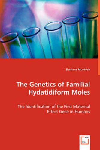 Cover image for The Genetics of Familial Hydatidiform Moles