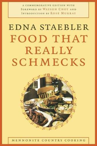 Cover image for Food That Really Schmecks: Mennonite Country Cooking