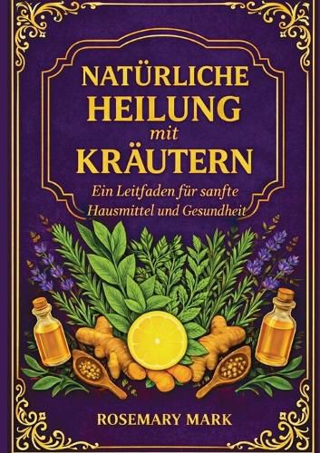 Cover image for Natuerliche heilung mit kraeutern