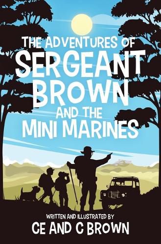 Cover image for The Adventures of Sergeant Brown and the Mini Marines