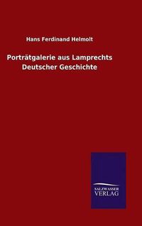 Cover image for Portratgalerie aus Lamprechts Deutscher Geschichte