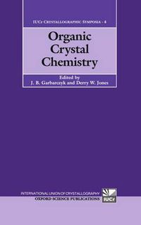 Cover image for Organic Crystal Chemistry