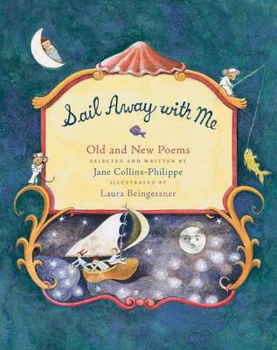 Cover image for Sail Away with Me: Old and New Poems