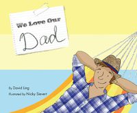 Cover image for We Love Our Dad