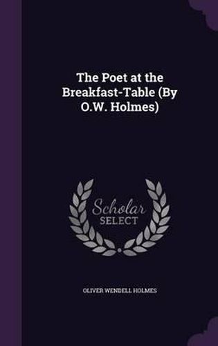 Cover image for The Poet at the Breakfast-Table (by O.W. Holmes)