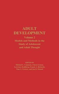 Cover image for Adult Development: Volume 2: Models and Methods in the Study of Adolescent and Adult Thought