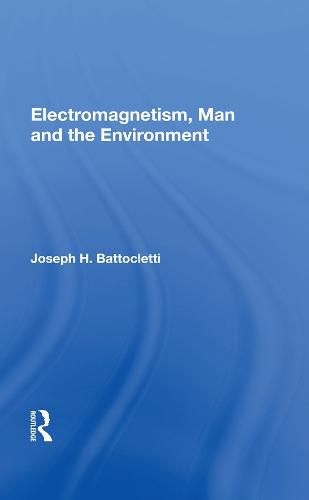 Cover image for Electromagnetism, Man and the Environment