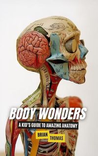 Cover image for Body Wonders