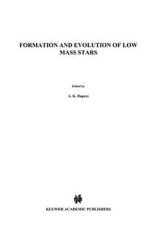 Formation and Evolution of Low Mass Stars