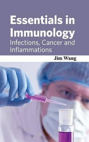 Cover image for Essentials in Immunology: Infections, Cancer and Inflammations