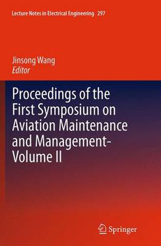 Cover image for Proceedings of the First Symposium on Aviation Maintenance and Management-Volume II