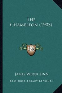 Cover image for The Chameleon (1903)