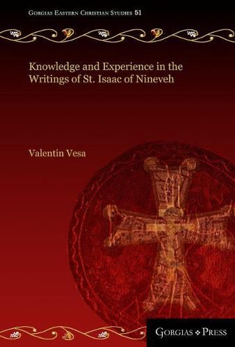 Knowledge and Experience in the Writings of St. Isaac of Nineveh