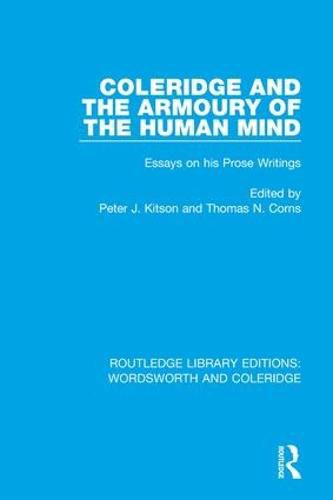 Cover image for Coleridge and the Armoury of the Human Mind: Essays on his Prose Writings