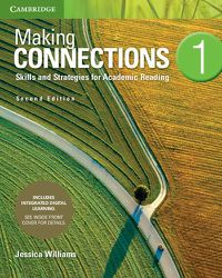 Cover image for Making Connections Level 1 Student's Book with Integrated Digital Learning: Skills and Strategies for Academic Reading