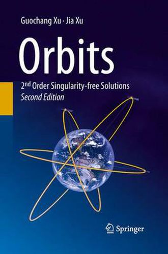 Cover image for Orbits: 2nd Order Singularity-free Solutions