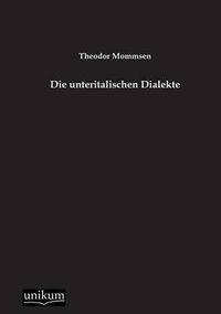 Cover image for Die Unteritalischen Dialekte