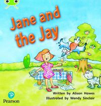 Cover image for Bug Club Phonics Fiction Year 1 Phase 5 Unit 14 Jane and the Jay