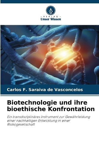 Cover image for Biotechnologie und ihre bioethische Konfrontation