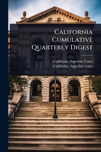 Cover image for California Cumulative Quarterly Digest