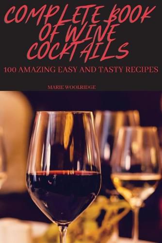 Cover image for Complete Book of Wine Cocktails