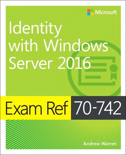 Cover image for Exam Ref 70-742 Identity with Windows Server 2016