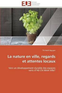 Cover image for La Nature En Ville, Regards Et Attentes Locaux