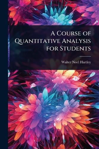 Cover image for A Course of Quantitative Analysis for Students