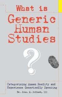 Cover image for What Is Generic Human Studies?