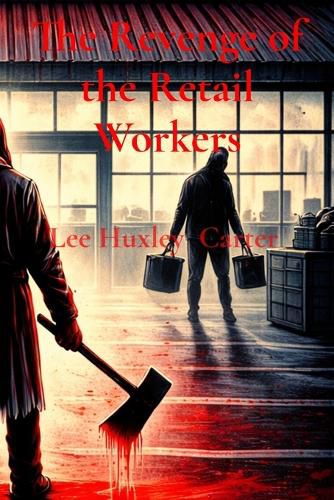 Cover image for The Revenge of the Retail Workers