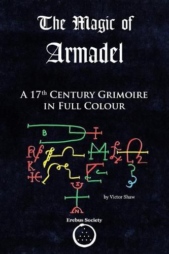 Cover image for The Magic of Armadel: A 17th Century Grimoire in Full Colour