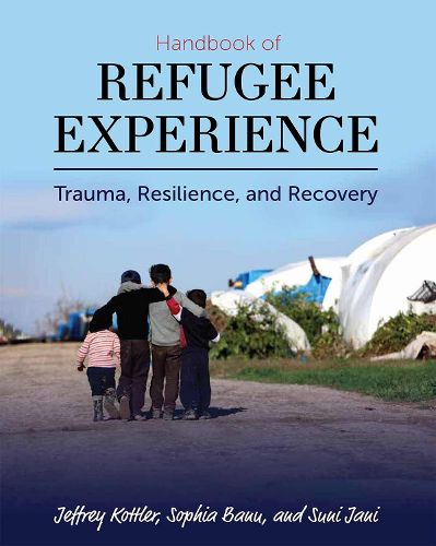 Cover image for Handbook of Refugee Experience: Trauma, Resilience, and Recovery