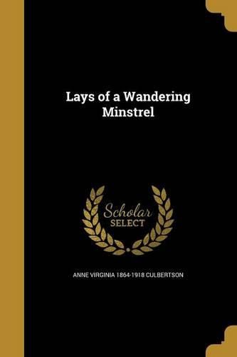 Cover image for Lays of a Wandering Minstrel
