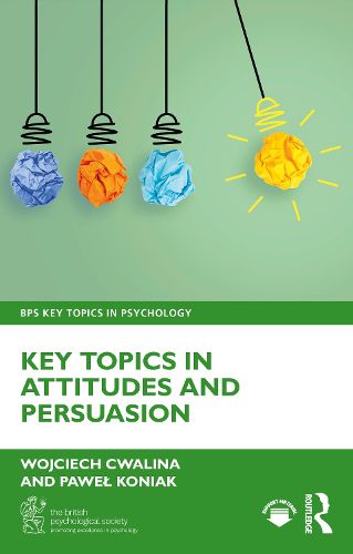 Cover image for Key Topics in Attitudes and Persuasion