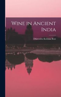 Cover image for Wine in Ancient India