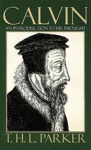 Cover image for Calvin: An Introduction to His Thought