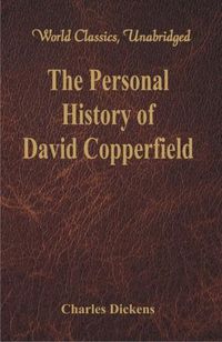 Cover image for The Personal History and Experience of David Copperfield the Younger