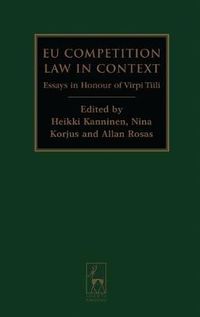 Cover image for EU Competition Law in Context: Essays in Honour of Virpi Tiili