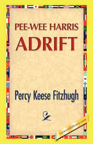 Cover image for Pee-Wee Harris Adrift