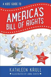 Cover image for A Kids' Guide to America's Bill of Rights: Revised Edition