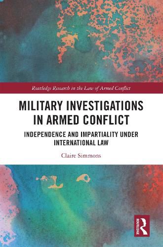 Cover image for Military Investigations in Armed Conflict