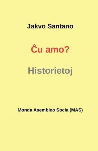 Cover image for &#264;u amo?: Historietoj