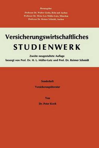 Cover image for Einfuhrung in Das Versicherungs-Schrifttum: Sonderheft Zum Versicherungswirtschaftlichen Studienwerk Studienplan B. Allgemeine Versicherungslehre