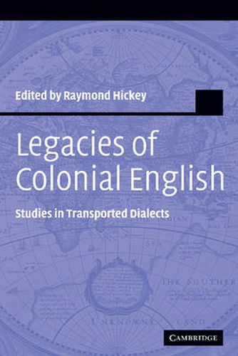 Cover image for Legacies of Colonial English: Studies in Transported Dialects