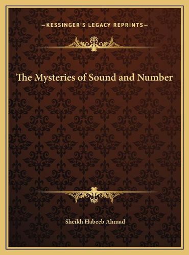 Cover image for The Mysteries of Sound and Number the Mysteries of Sound and Number