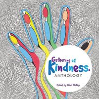 Cover image for Gathering of Kindness: Anthology